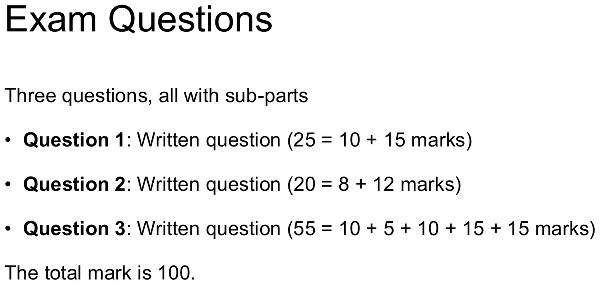 讲义幻灯片，列出考试题目结构：Question 1 共 25 分，由 10 分与 15 分两小问组成；Question 2 共 20 分，由 8 分与 12 分组成；Question 3 共 55 分，由 10、5、10、15、15 五小问组成；合计 100 分。